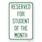 Signmission Reserved for Student of the Month Heavy-Gauge Aluminum Sign, 12" x 18", A-1218-23171 A-1218-23171 - alternate 1